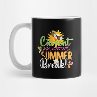 Current Mood Summer Break! Funny Summer Vibes Beach Mug